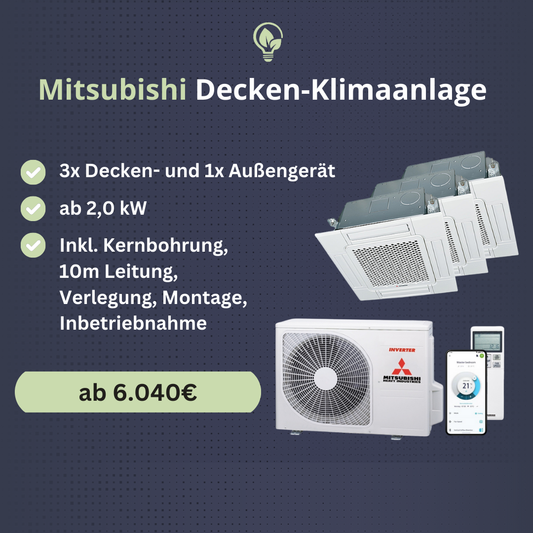 Split-Klimaanlage Mitsubishi | 3x Decken- und Außengerät | Inkl. Montage und Inbetriebnahme